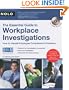 The Essential Guide to Workplace Investigations [With CDROM]