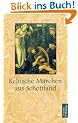 Keltische M�rchen aus Schottland. Nach ber�hmten schottischen M�rchensammlungen