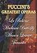 Puccini's Greatest Operas [2006] (REGION 1) (NTSC)