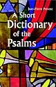 Short Dictionary of the Psalms, A