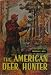 Search : The American Deer Hunter [ILLUSTRATED]