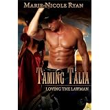 Taming Talia: Loving the Lawman, Book 2