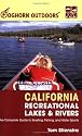 Foghorn Outdoors California Recreational Lakes and Rivers: The Complete Guide to Boating, Fishing, and Water Sports