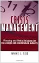 Crisis Management: Planning and Media Relations for the Design and Construction Industry