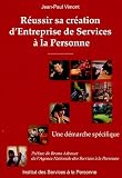 Revue ISERP Entreprises  / Réussir sa création d'entreprise de services à la personne : une démarche spécifique