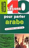 40 lecons pour parler arabe