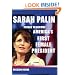 Sarah Palin: Poised to Become America's First Female President