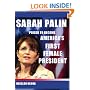 Sarah Palin: Poised to Become America's First Female President