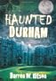 Haunted Durham