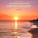 Entspannungsmusik f�r K�rper und Geist 7 (Relaxing Music)