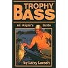 Trophy Bass: An Angler's Guide (Bass Series Library)
