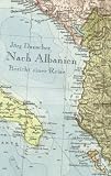 Nach Albanien: Bericht einer Reise - J�rg Dauscher
