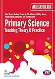 Primary science : teaching theory and practice