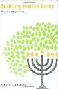 Building Jewish Roots: The Israel Experience
