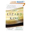 The Lizard King: The True Crimes and Passions of the World's Greatest Reptile Smugglers