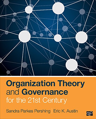 Organization Theory and Governance for the 21st Century