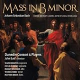 Dunedin Consort & Players dir. John Butt J.S. Bach Mass in B Minor