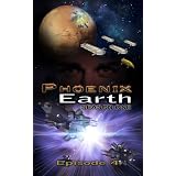Phoenix Earth Season 1 Episode 4
