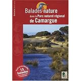 Balades nature dans le Parc naturel r�gional de Camarguepar Jean-Emmanuel Roch�