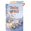 Stealing the Wild (Jessie and Oriole Mystery)