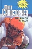  : Halfback Attack (Matt Christopher Sports Series for Kids (Prebound))