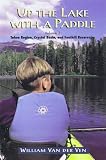 Search : Up the Lake With a Paddle - Canoe and Kayak Guide - Tahoe Region, Crystal Basin, and Foothill Reservoirs