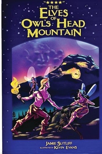 The Elves of Owl's Head Mountain/part 1 of 3 books series: The Elves of Owl's Head Moungftain series