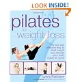 Pilates for Weight Loss: The Fast and Effective Way to Shed Weight and Change Your Body Shape for Good