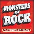 Monsters of Rock: Platinum Edition Monsters of Rock: Platinum Edition