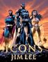 Icons: The DC Comics & Wildstorm  Art of Jim Lee