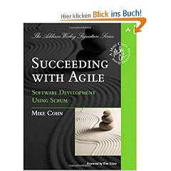 Succeeding with Agile: Software Development Using Scrum (Addison-Wesley Signature)