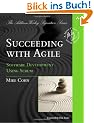 Succeeding with Agile: Software Development Using Scrum (Addison-Wesley Signature)