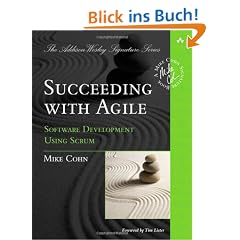 Succeeding with Agile: Software Development Using Scrum (Addison-Wesley Signature)