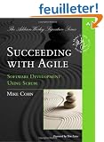 Succeeding with Agile: Software Development Using Scrum