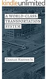 A World Class Transportation System: Transportation Finance for a New Economy