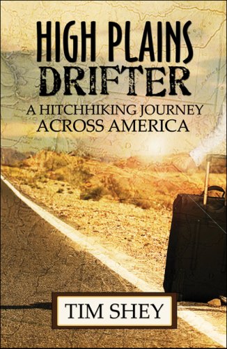 High Plains Drifter: A Hitchhiking Journey Across America