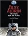Buzz Aldrin (astronaut) autographed Reaching for the Moon book