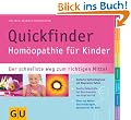 Quickfinder- Hom�opathie f�r Kinder: Der schnellste Weg zum richtigen Mittel (GU Quickfinder P&F)