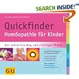 Quickfinder Hom�opathie f�r Kinder: Der schnellste Weg zum richtigen Mittel