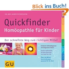 Quickfinder- Hom�opathie f�r Kinder: Der schnellste Weg zum richtigen Mittel (GU Quickfinder P&F)