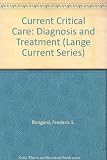 Current critical care diagnosis & treatment