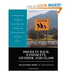 Issues in Race, Ethnicity, Gender, and Class: Selections From CQ Researcher