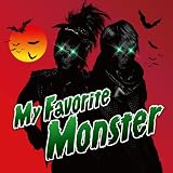 My Favorite Monster ※完全限定生産盤(CD+Tシャツ)
