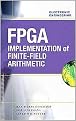 Hardware Implementation of Finite-Field Arithmetic (Hardcover)