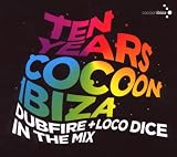 In the Mix: Ten Years Cocoon Ibiza