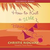 How to Knit a Wild Bikini | [Christie Ridgway]
