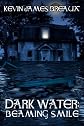 Dark Water: Beaming Smile