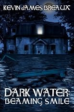Dark Water: Beaming Smile