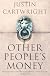 Other People's Money