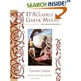 D'Aulaires' Greek Myths Teacher Guide by  Cheryl Lowe and Leigh Lowe